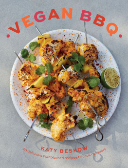 Katy Beskow Vegan BBQ: 70 Delicious Plant-Based Recipes to Cook Outdoors