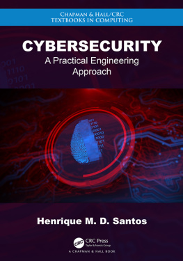 Henrique M. D. Santos - Cybersecurity (Chapman & Hall/CRC Textbooks in Computing)