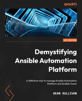 Sean Sullivan - Demystifying Ansible Automation Platform: A definitive way to manage Ansible Automation Platform and Ansible Tower