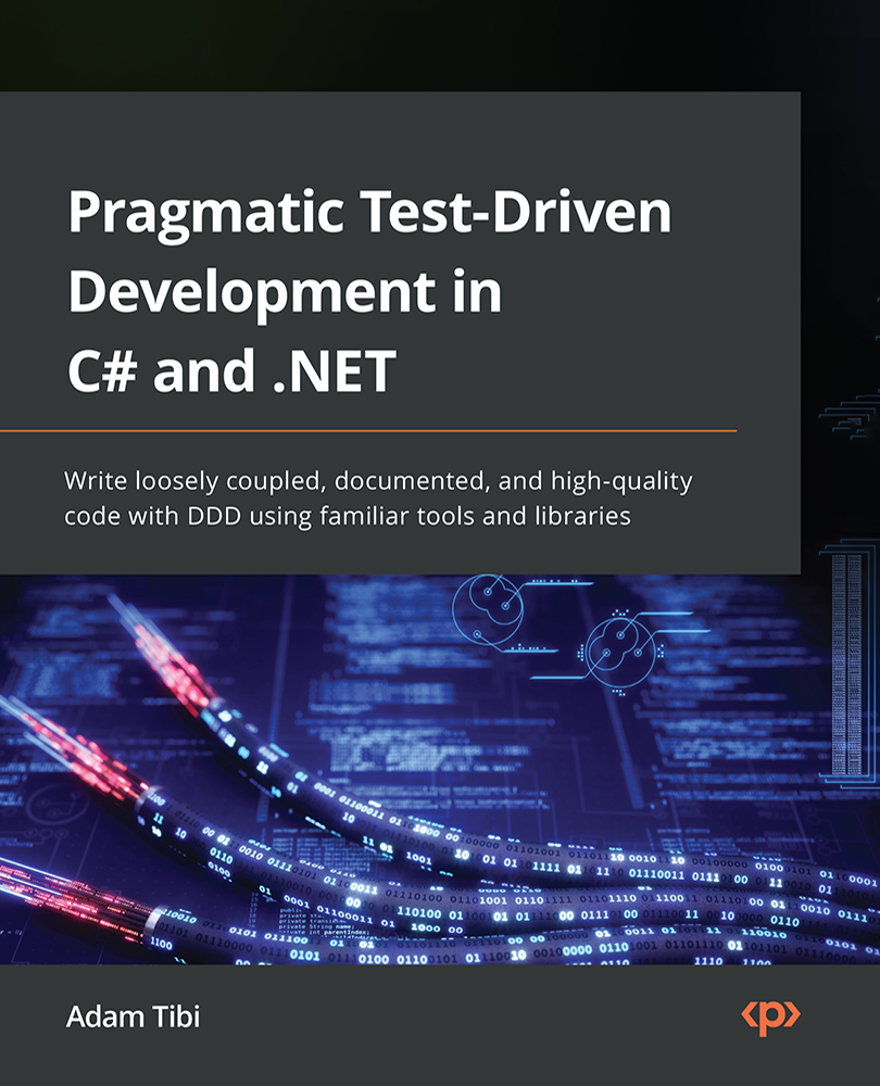 Pragmatic Test-Driven Development in C and NET Write loosely coupled - photo 1