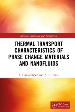 S. Harikrishnan Thermal Transport Characteristics of Phase Change Materials and Nanofluids