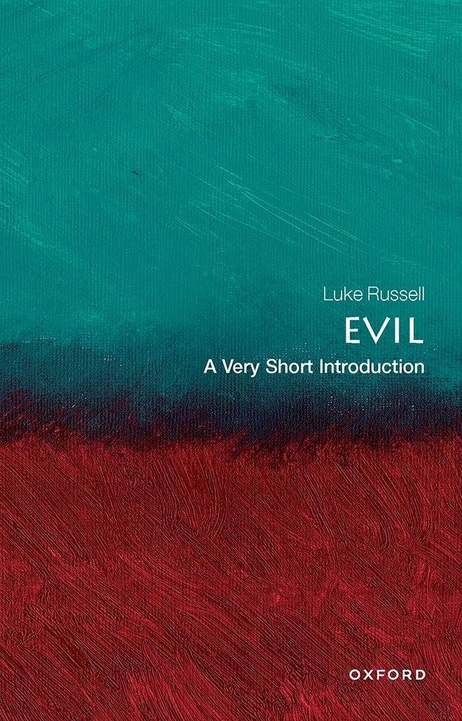 Evil A Very Short Introduction VERY SHORT INTRODUCTIONS are for anyone - photo 1