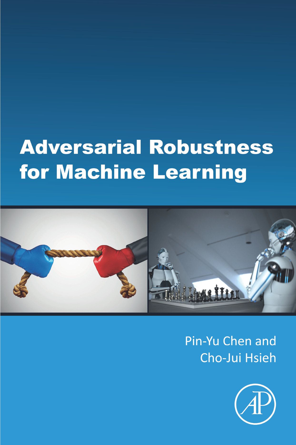 Adversarial Robustness for Machine Learning First edition Pin-Yu Chen IBM - photo 1