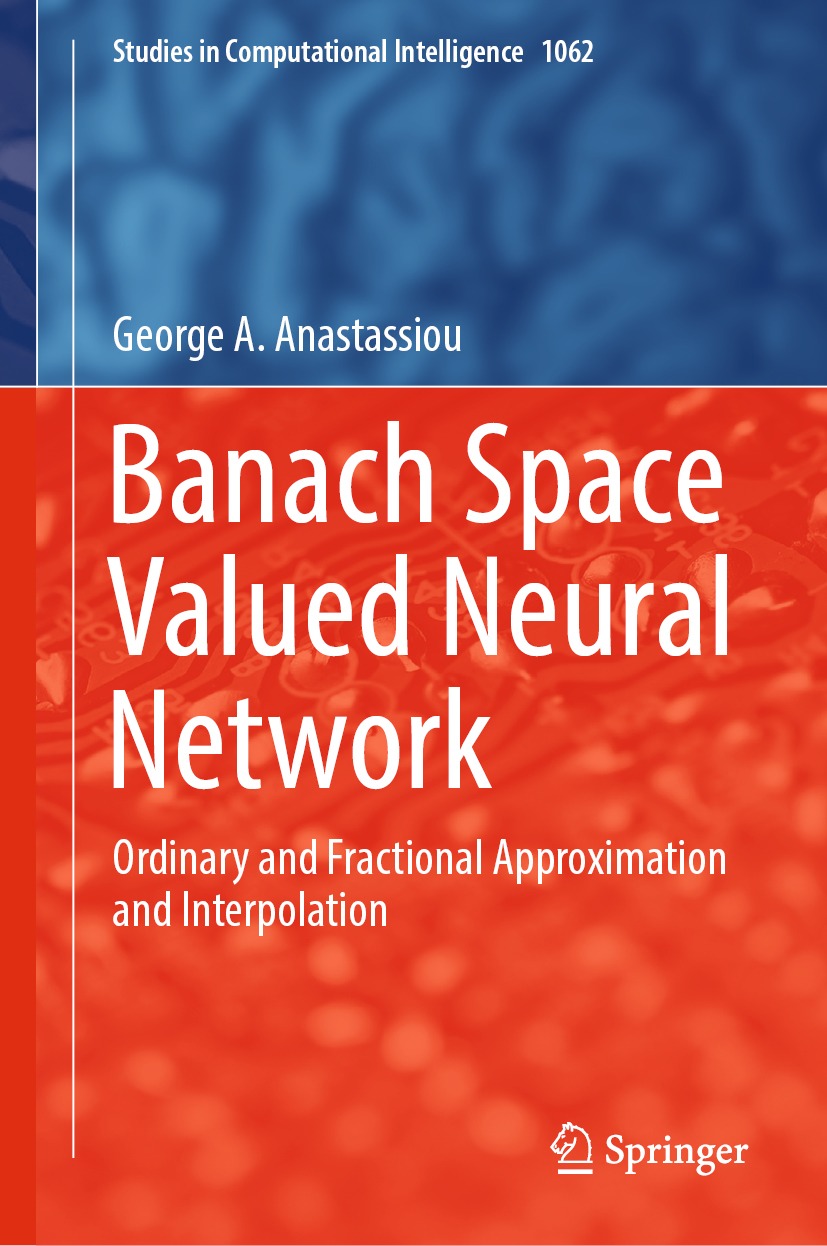 Book cover of Banach Space Valued Neural Network Volume 1062 Studies in - photo 1