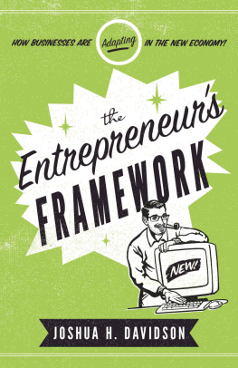 Joshua H. Davidson The Entrepreneurs Framework: How Businesses Are Adapting in the New Economy