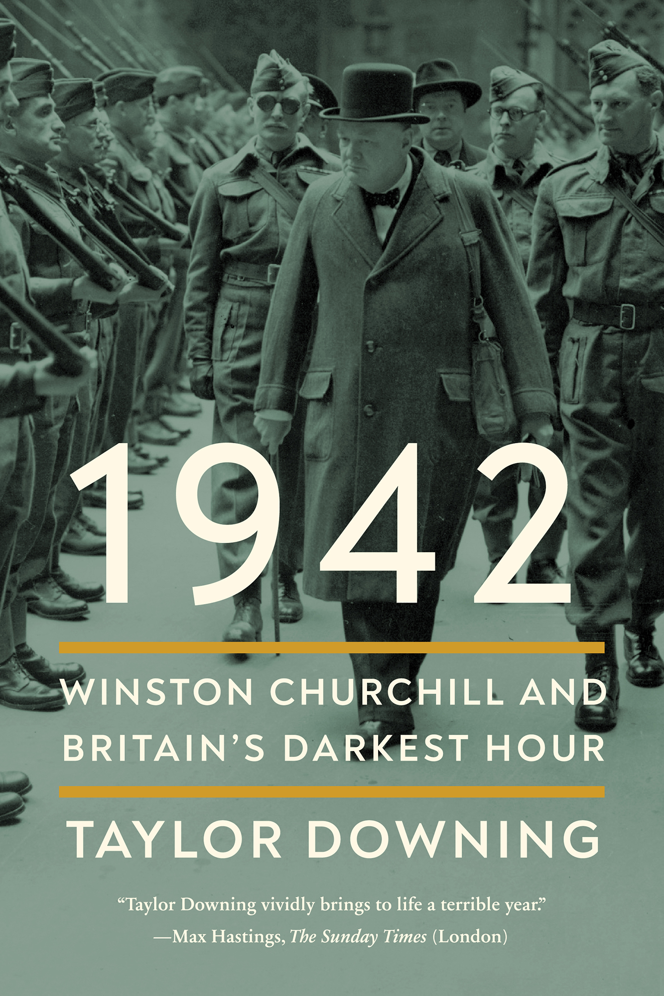 1942 Winston Churchill and Britains Darkest Hour Taylor Downing Taylor Downing - photo 1