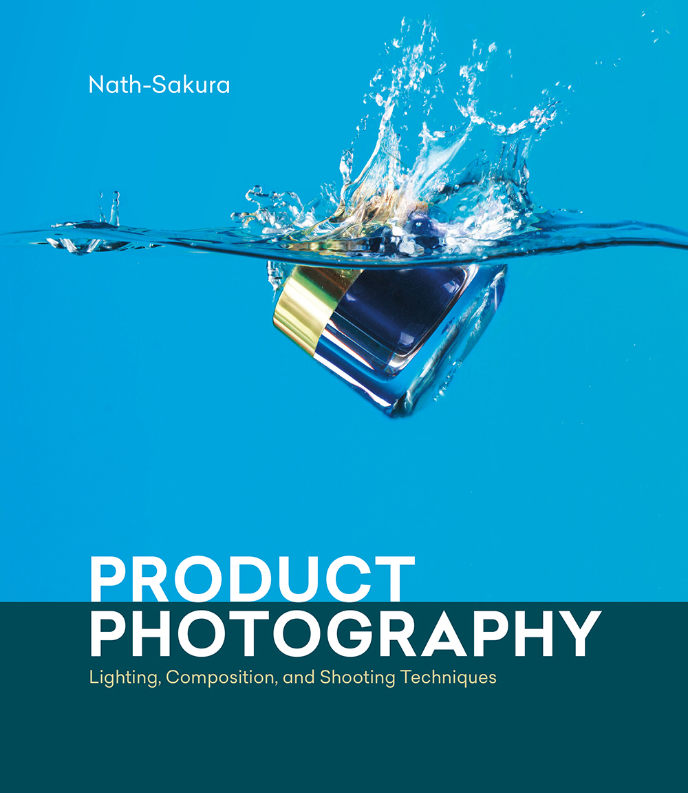 Nath-Sakura PRODUCT PHOTOGRAPHY LIGHTING COMPOSITIONAND SHOOTING - photo 1