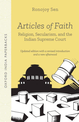 Ronojoy Sen Articles of Faith: Religion, Secularism, and the Indian Supreme Court