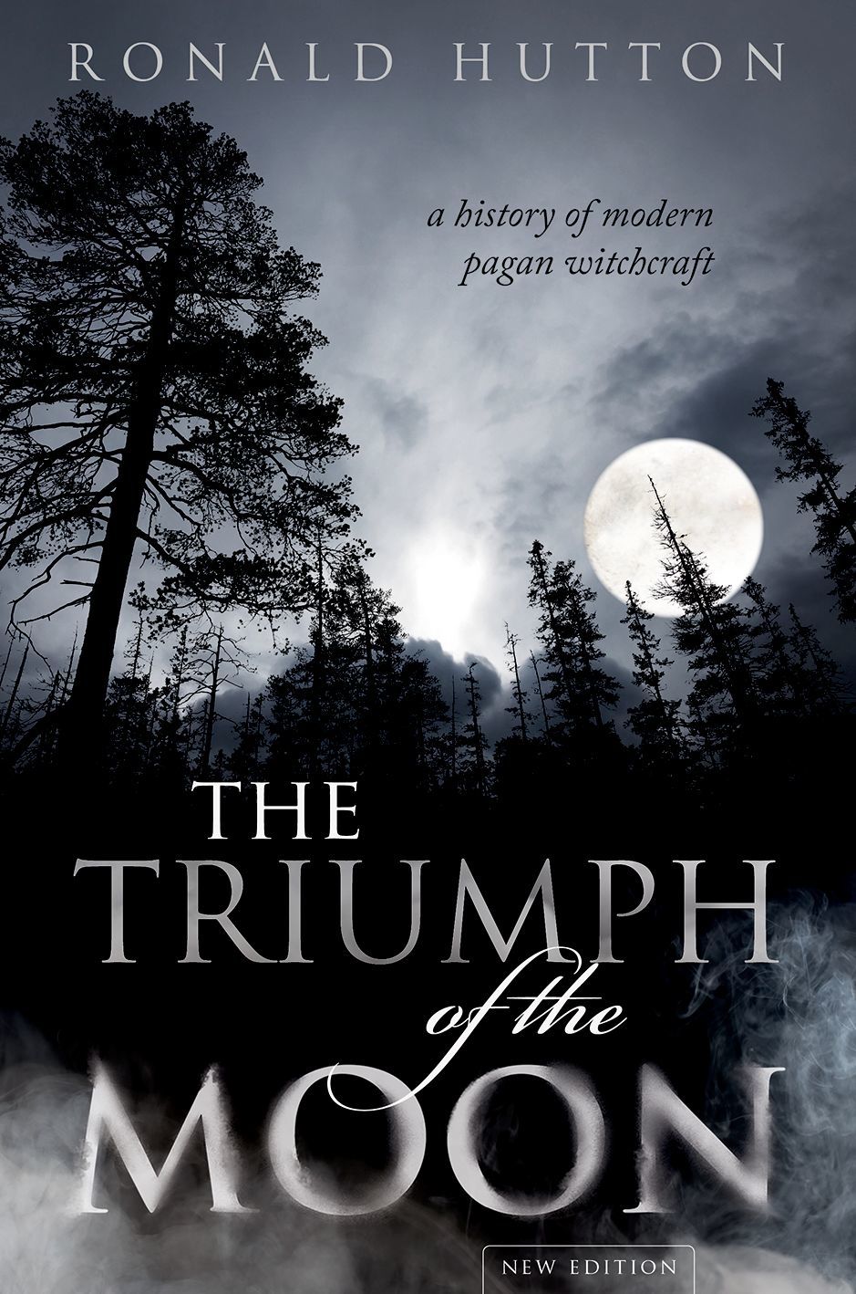 The Triumph of the Moon A History of Modern Pagan Witchcraft A History of Modern Pagan Witchcraft - image 1