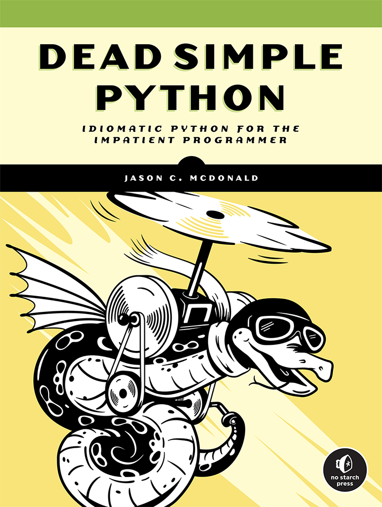 Dead Simple Python Idiomatic Python for the Impatient Programmer Jason C - photo 1