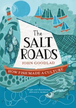 John Goodlad - The Salt Roads