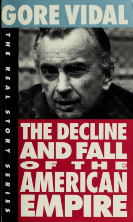 Gore Vidal - The Decline and Fall of the American Empire