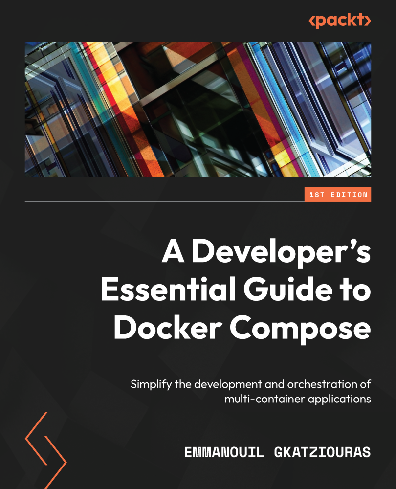 A Developers Essential Guide to Docker Compose Simplify the development and - photo 1