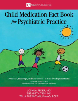 Feder D Joshua - The Child Medication Fact Book for Psychiatric Practice