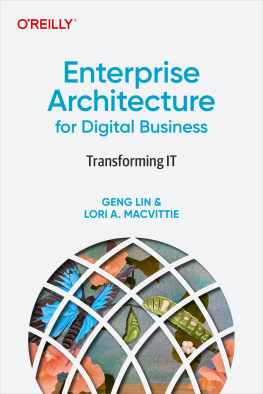 Geng Lin - Enterprise Architecture for Digital Business: Transforming IT