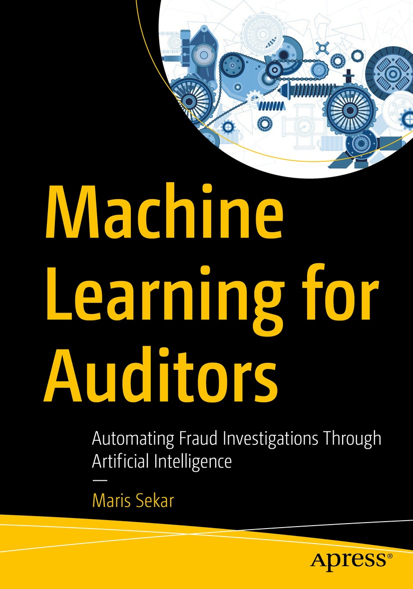 Book cover of Machine Learning for Auditors Maris Sekar Machine Learning - photo 1