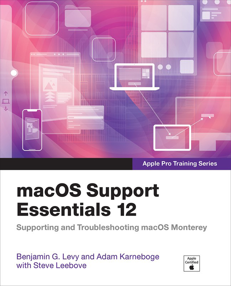 macOS Support Essentials 12 - Apple Pro Training Series Supporting and Troubleshooting macOS Monterey - image 1