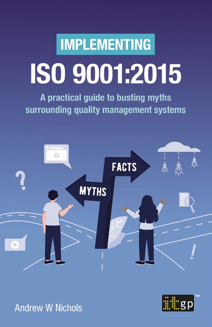 Implementing ISO 90012015 A practical guide to busting myths surrounding - photo 1