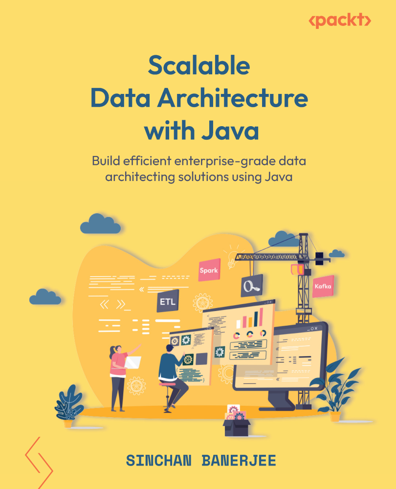 Scalable Data Architecture with Java Build efficient enterprise-grade data - photo 1