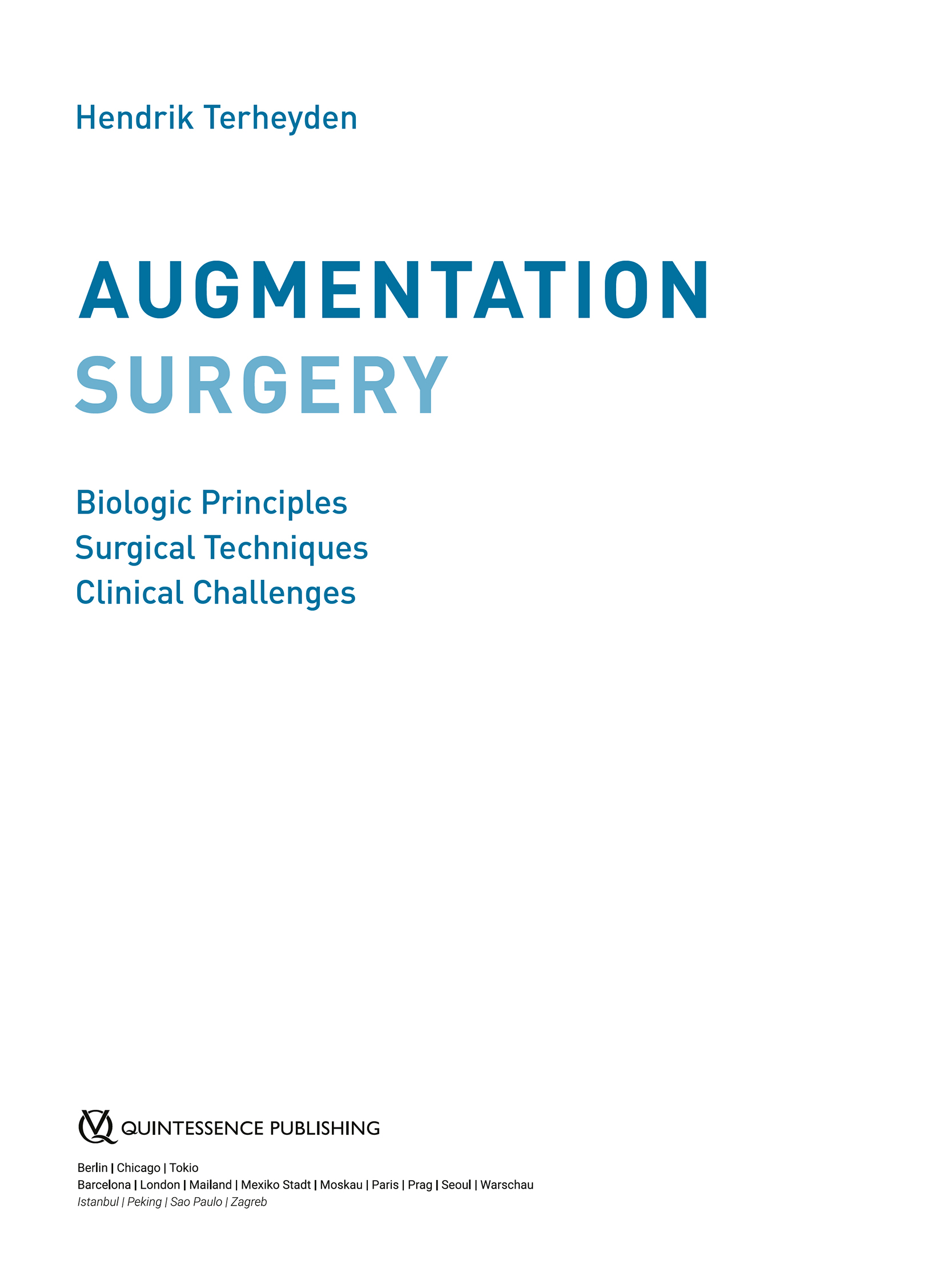 Augmentation Surgery Biologic Principles Surgical Techniques Clinical Challenges - image 3