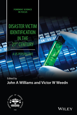 John A. Williams - Disaster Victim Identification in the 21st Century: A US Perspective