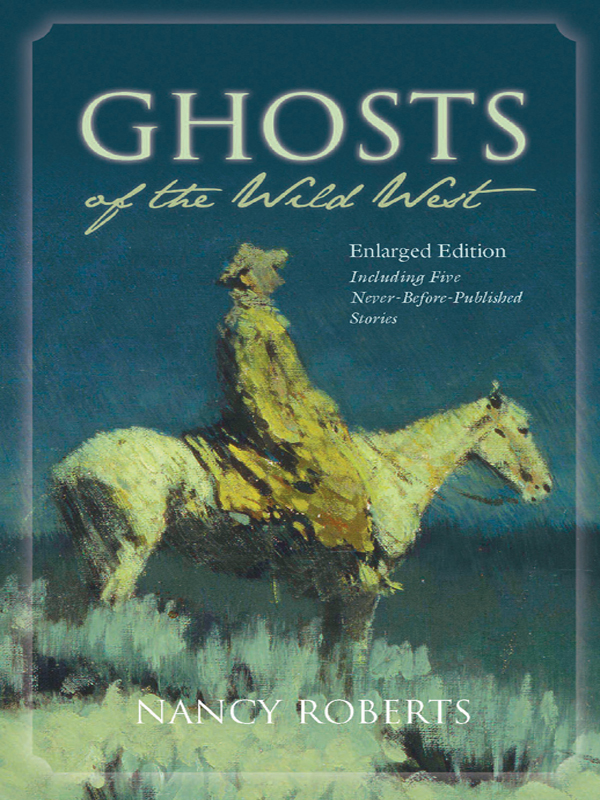 Other University of South Carolina Press Books by Nancy Roberts Civil War Ghost - photo 1