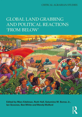 Marc Edelman Global Land Grabbing and Political Reactions from Below