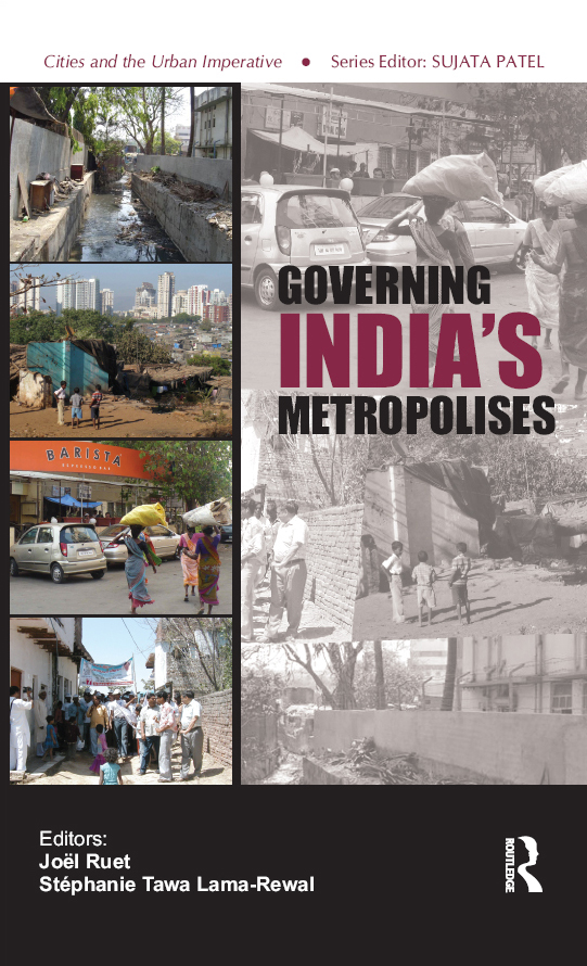 GOVERNING INDIAS METROPOLISES Cities and the Urban Imperative Series Editor - photo 1