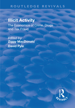 Ziggy Macdonald - Illicit Activity: The Economics of Crime, Drugs and Tax Fraud