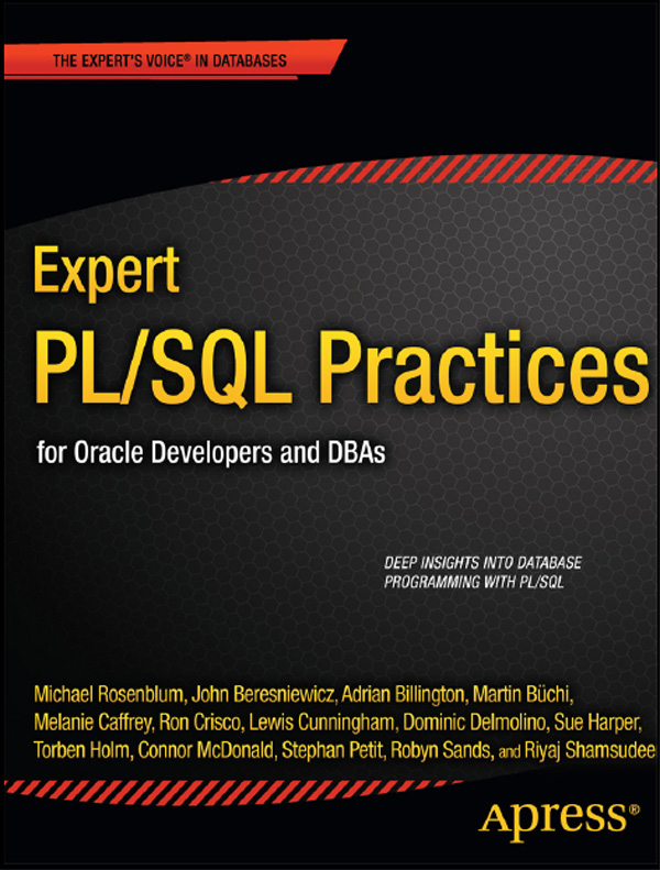 Expert PLSQL Practices for Oracle Developers and DBAs Copyright 2011 by John - photo 1