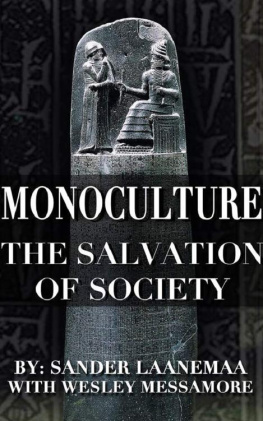 Sander Laanemaa MonoCulture: The Salvation of Society