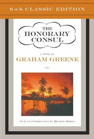 The Honorary Consul Graham Greene First published in 1974 Not one of the - photo 1