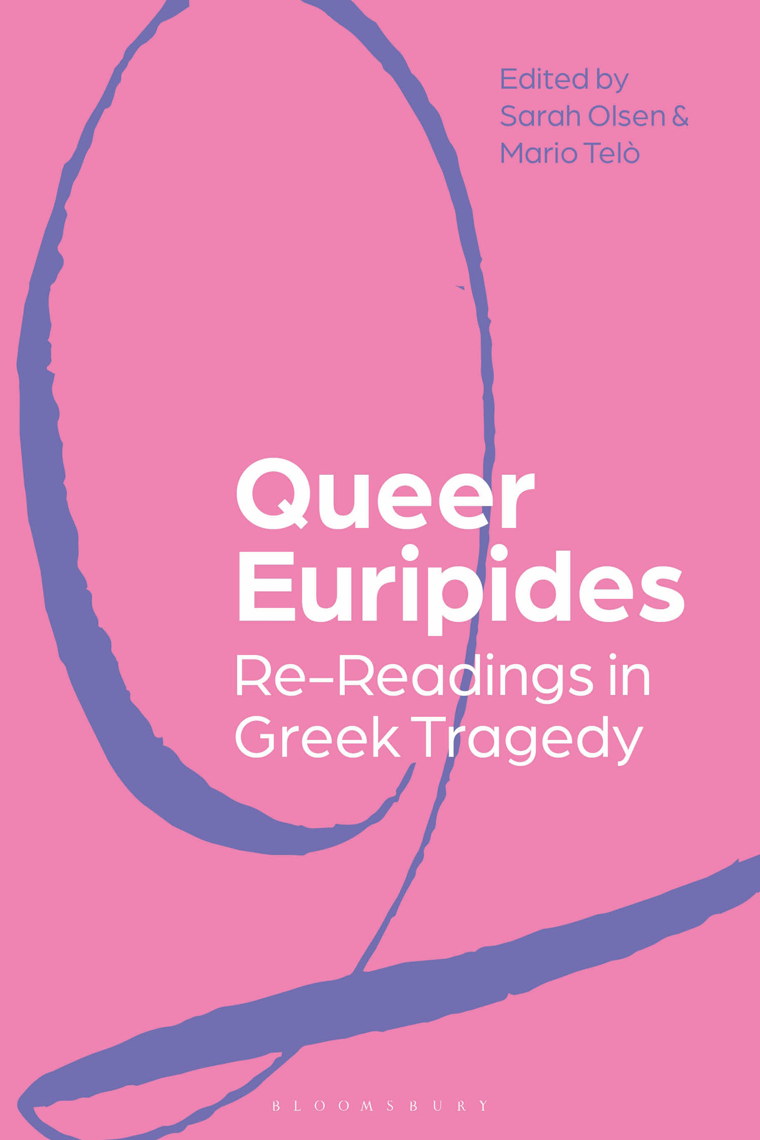 QUEER EURIPIDES Also available from Bloomsbury EURIPIDES by Isabelle - photo 1