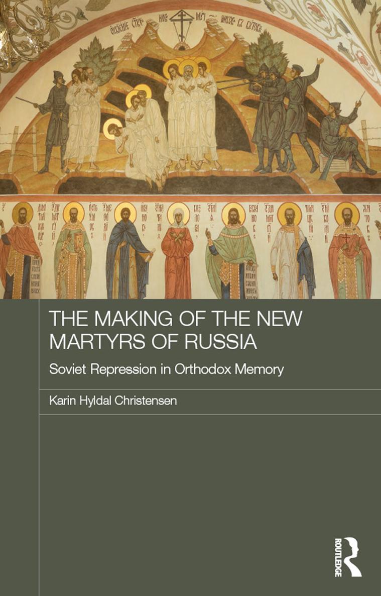 The Making of the New Martyrs of Russia Following the end of the Soviet Union - photo 1