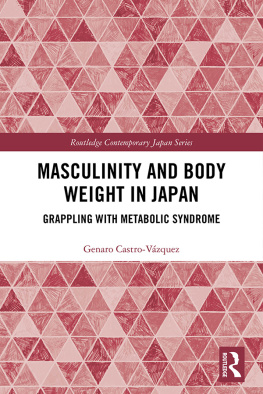 Genaro Castro-Vázquez - Masculinity and Body Weight in Japan