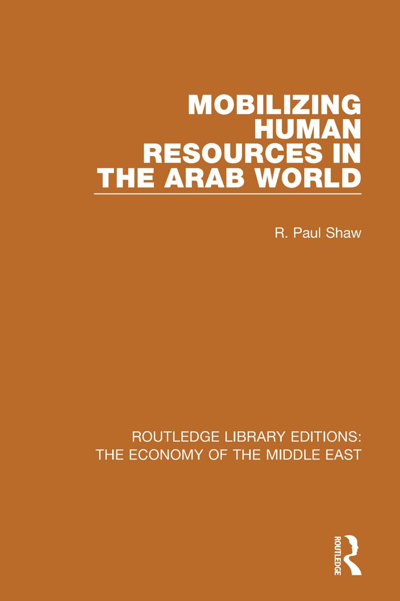 ROUTLEDGE LIBRARY EDITIONS THE ECONOMY OF THE MIDDLE EAST Volume 20 MOBILIZING - photo 1