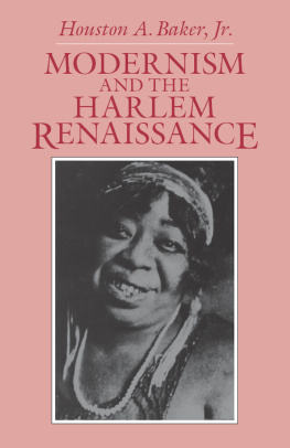 Houston A. Baker Modernism and the Harlem Renaissance