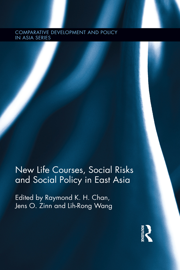 New Life Courses Social Risks and Social Policy in East Asia Social policy in - photo 1