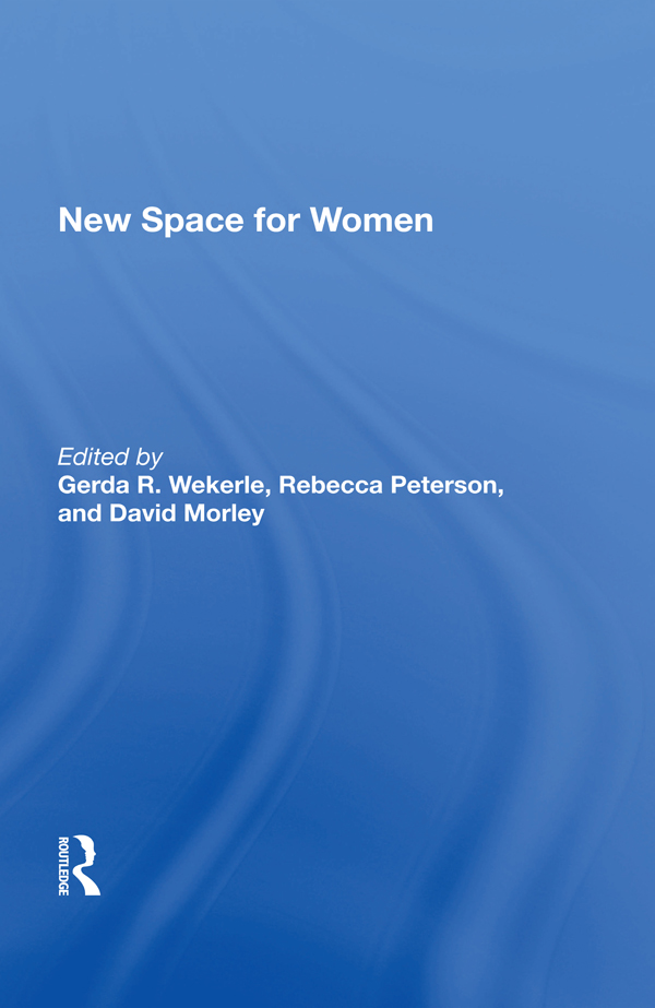 New Space for Women Other Westview Titles on Women and Society The - photo 1