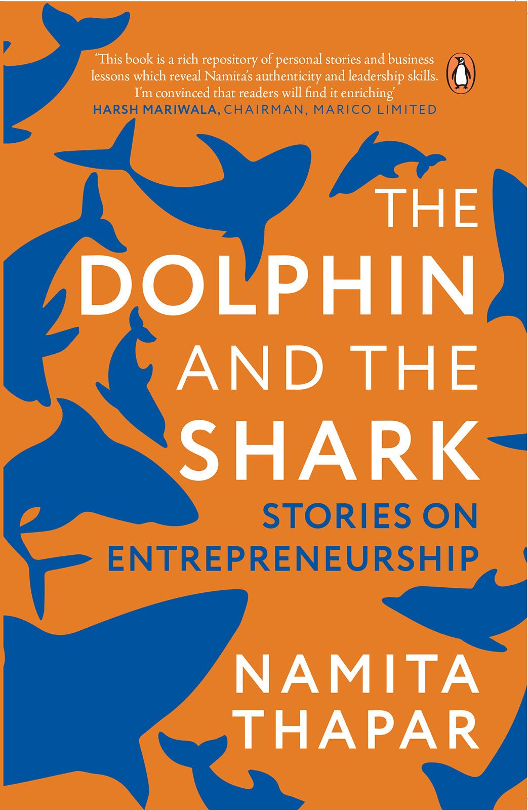 PENGUIN BUSINESS THE DOLPHIN AND THE SHARK Namita Thapar is an MBA from the F - photo 1