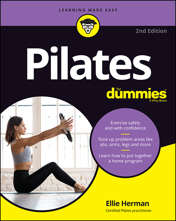 Pilates For Dummies 2nd Edition Published by John Wiley Sons Inc 111 - photo 1