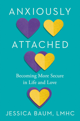 Jessica Baum - Anxiously Attached : Becoming More Secure in Life and Love