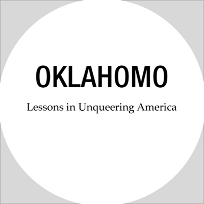 Oklahomo Lessons in Unqueering America - image 2