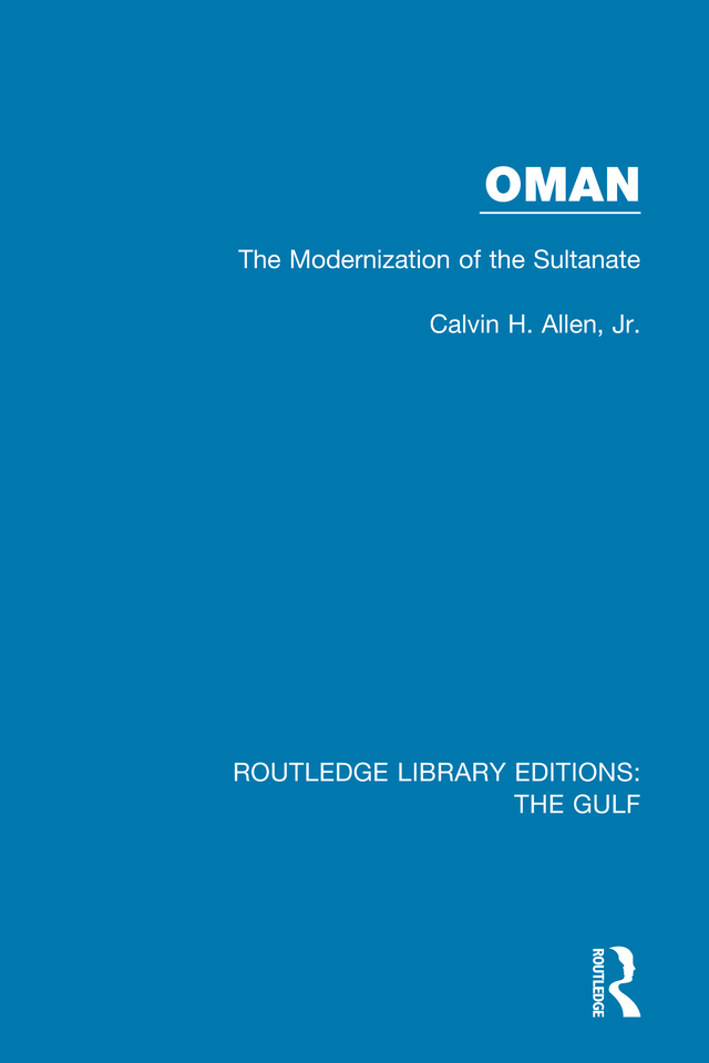 ROUTLEDGE LIBRARY EDITIONS THE GULF Volume 14 OMAN Oman The - photo 1