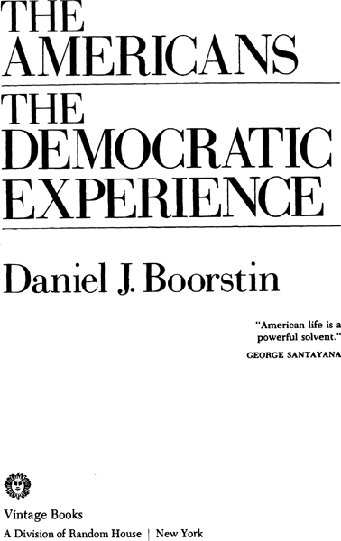 BOOKS BY DANIEL J BOORSTIN Hidden History The Discoverers - photo 2