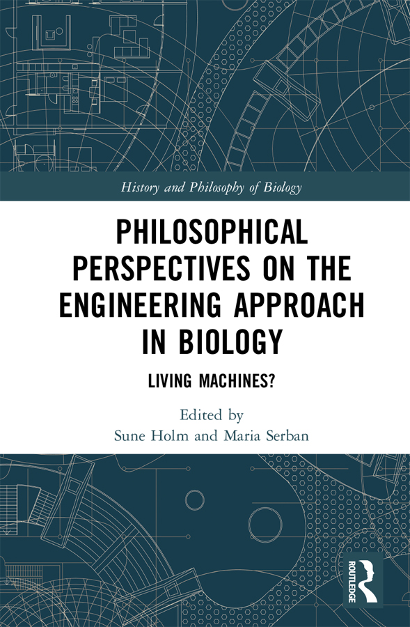 Philosophical Perspectives on the Engineering Approach in Biology - photo 1