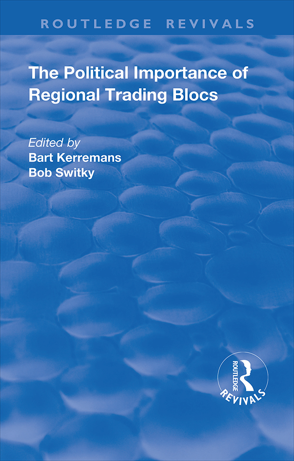 THE POLITICAL IMPORTANCE OF REGIONAL TRADING BLOCS The Political Importance of - photo 1