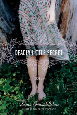 Laurie Faria Stolarz - Deadly Little Secret: A Touch Novel