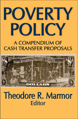 Theodore R. Marmor - Poverty Policy: A Compendium of Cash Transfer Proposals