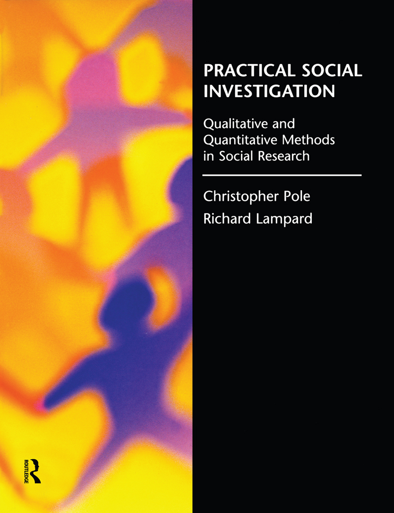 Practical Social Investigation Qualitative and Quantitative Methods in Social - photo 1